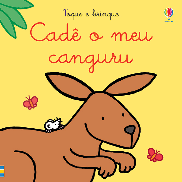 Cadê O Meu Canguru?: Toque E Brinque