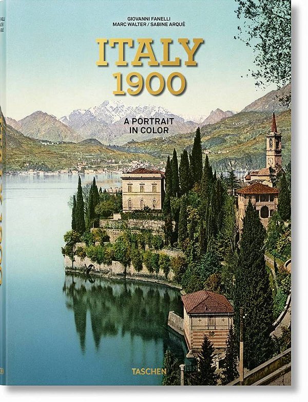 Italy 1900. A Portrait In Color