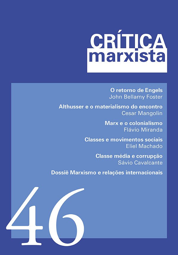 Crítica Marxista - Vol. 46 - Ano 2018 Dossiê Marxismo E Relações Internacionais-..