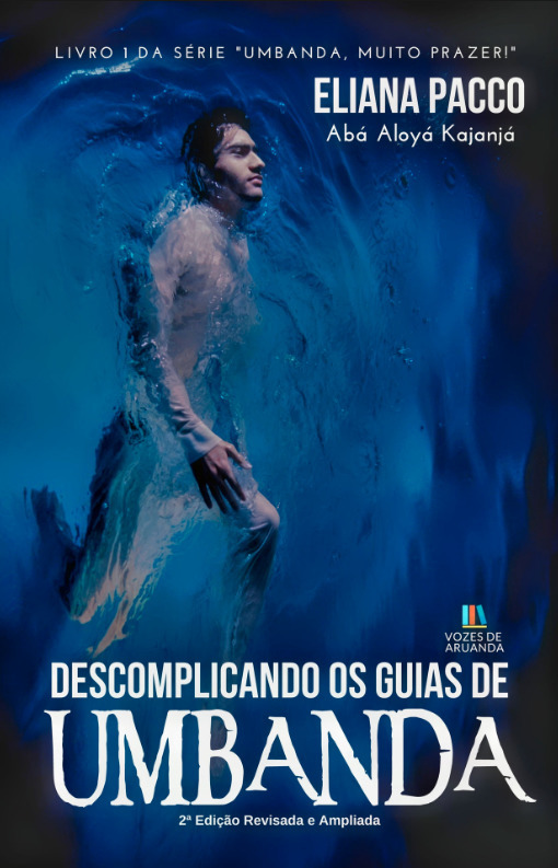 Descomplicando Os Guias De Umbanda