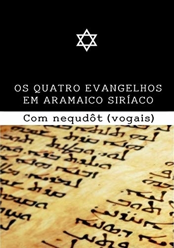 Os Quatro Evangelhos Em Aramaico Siríaco