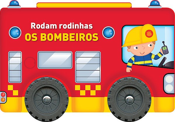 Os Bombeiros: Rodam Rodinhas