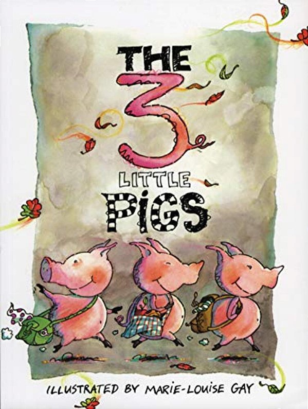 The Three Little Pigs(marie-Louise Gay)-..