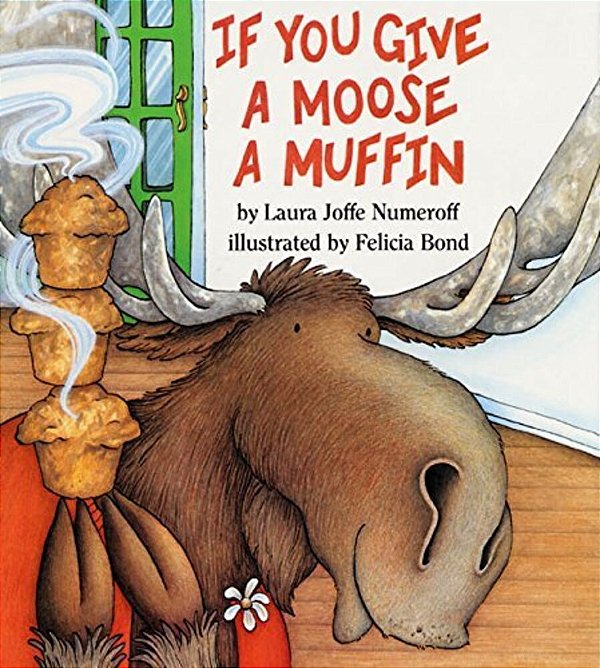 If You Give A Moose A Muffin-..