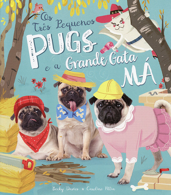 Os Três Pequenos Pugs E A Grande Gata Má Brochura-..