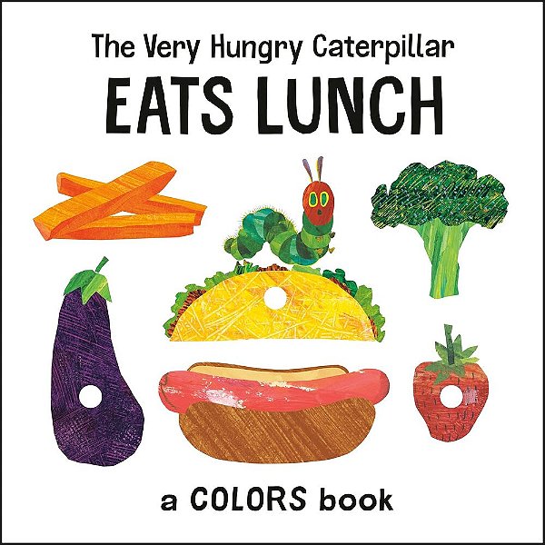 Eats Lunch - The Very Hungry Caterpillar - A Colors Book..-