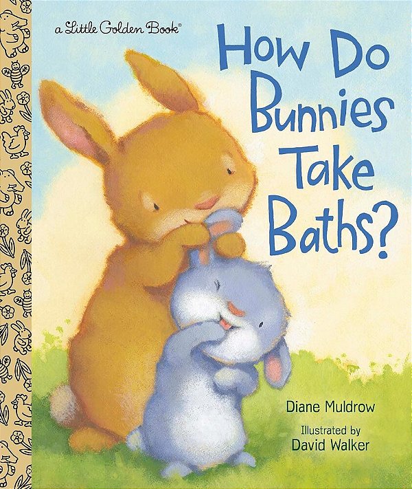 How Do Bunnies Take Baths? - Little Golden Book-..