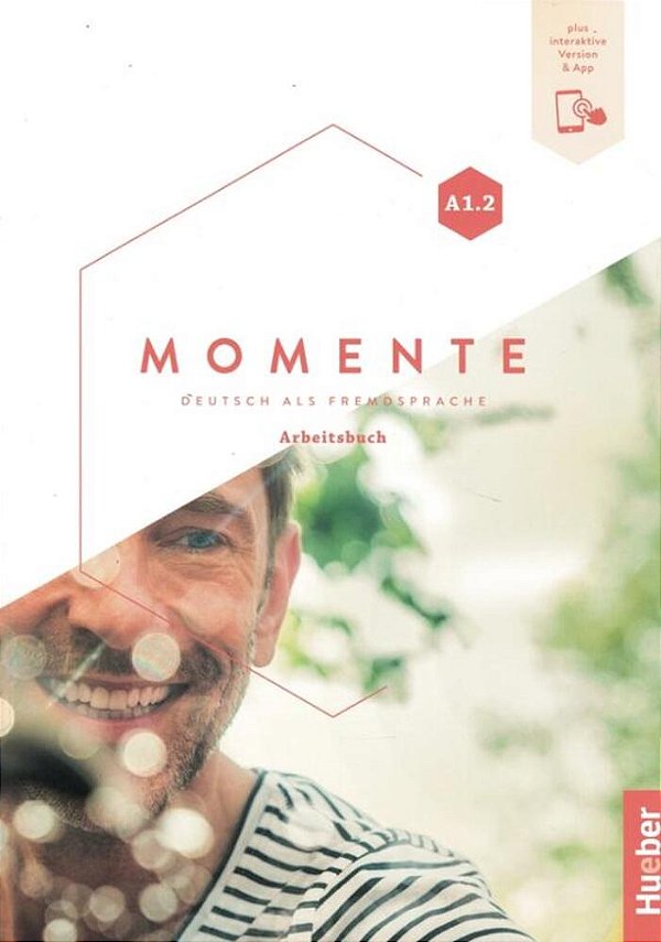 Momente A1.2 - Arbeitsbuch Plus Interaktive Version
