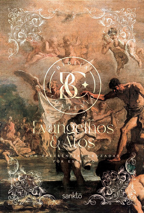 Bíblia Contexto - Evangelhos & Atos - Batismo Com Referências Cruzadas Por Extenso