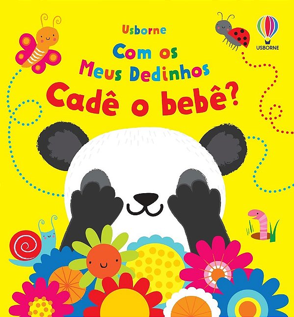 Cadê O Bebê?: Com Meus Dedinhos