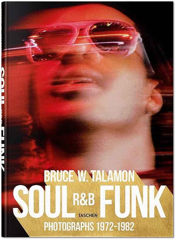 Bruce W. Talamon - Soul R&b Funk Photographs 1972–1982-..
