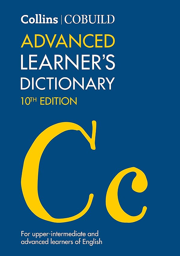 Collins Cobuild Advanced Learner's Dictionary - Tenth Edition-..