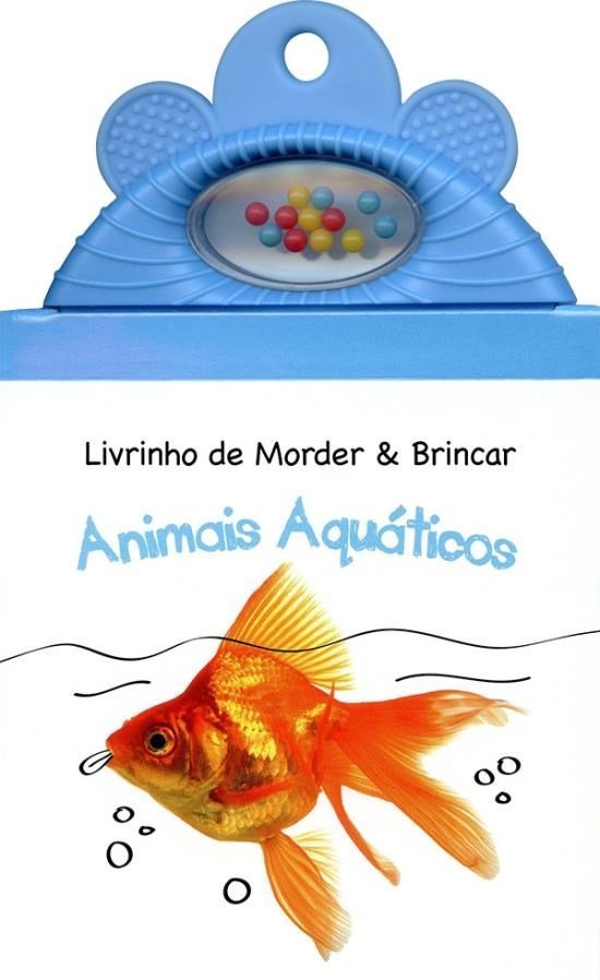 Animais Aquáticos: Livrinho De Morder & Brincar
