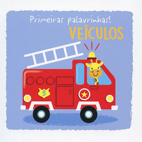 Veículos: Primeiras Palavrinhas!