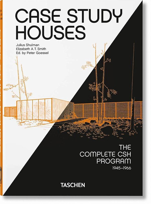 Case Study Houses. The Complete Csh Program 1945-1966. 40Th Ed.