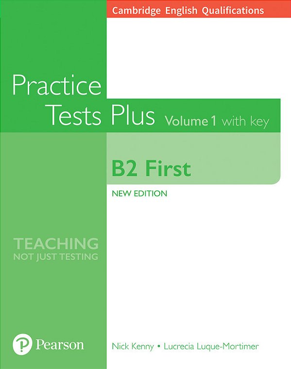Practice Tests Plus - Cambridge B2 First Student's Book Vol 1 W/Online Resources (W/Key)..-