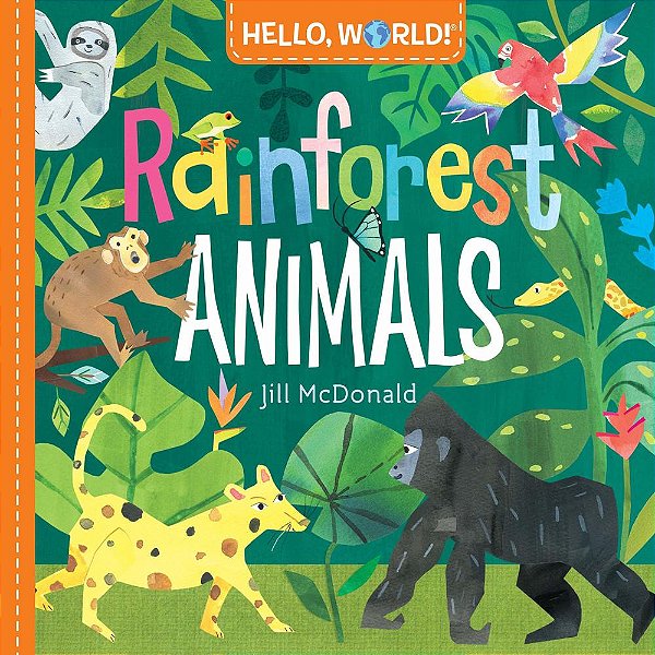 Hello, World!! Rainforest Animals-..