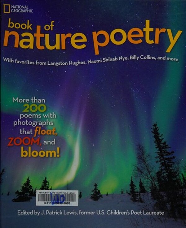 National Geographic Book Of Nature Poetry: More Than 200 Poems That Float, Zoom, And Bloom!-..