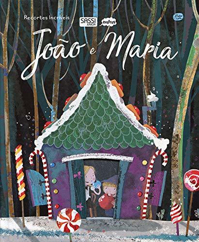João E Maria: Recortes Incríveis