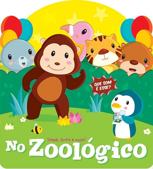 No Zoológico: Toque, Sinta E Ouça!