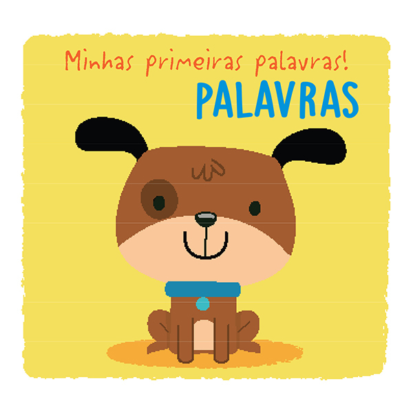 Palavras: Minhas Primeiras Palavras!