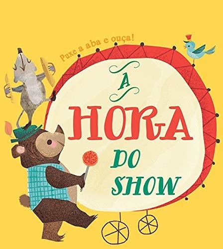 A Hora Do Show: Puxe A Aba E Ouça!