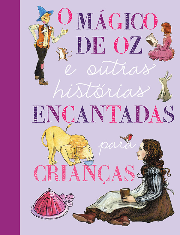 O Mágico De Oz E Outras Histórias Encantadas Para Crianças