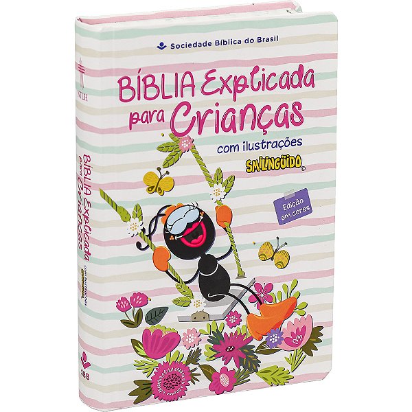 Bíblia Explicada Para Crianças Com Ilustrações Smilinguido - Rosa Nova Tradução Na Linguagem De Hoje (Ntlh)
