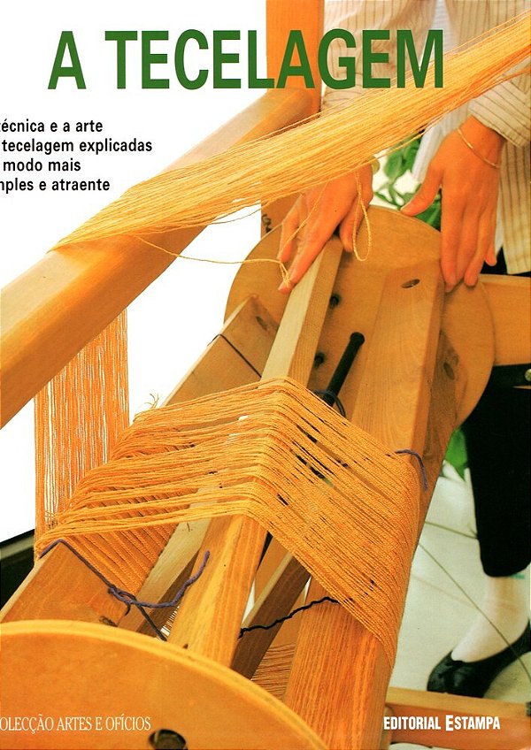 Tecelagem, A