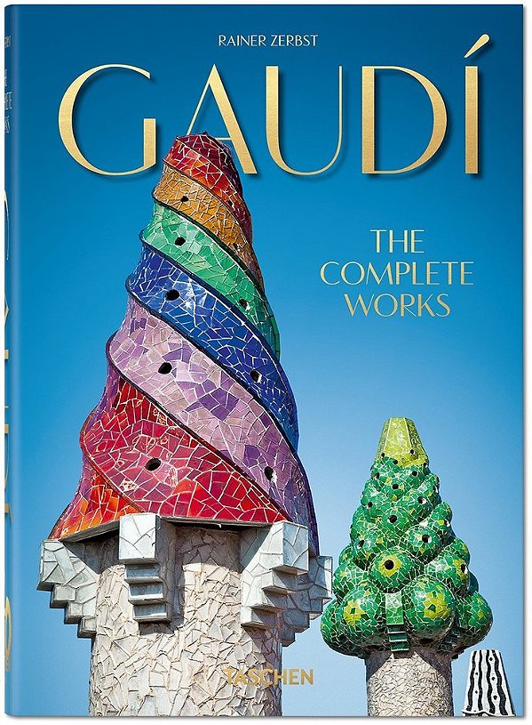 Gaudí. The Complete Works. 40Th Ed.