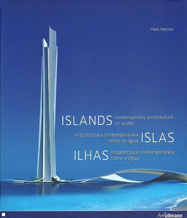 Ilhas - Arquitectura Contemporânea Sobre A Água