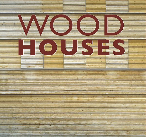 Wood Houses