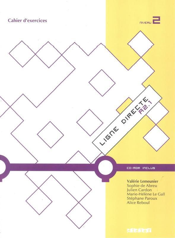 Ligne Directe 2 (A2.1) - Cahier Dexercices + CD-ROM