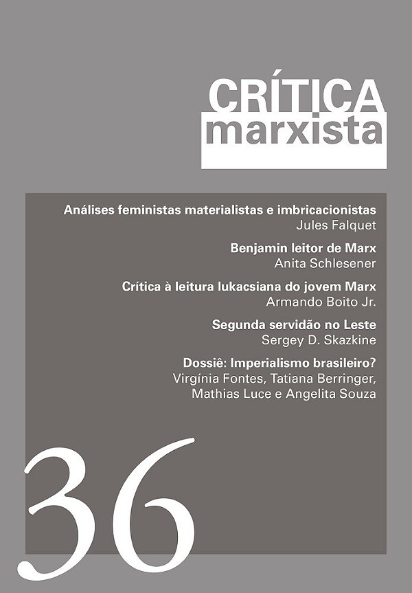 Crítica Marxista - Vol. 36 - Ano 2013 Dossiê Imperialismo Brasileiro?-..