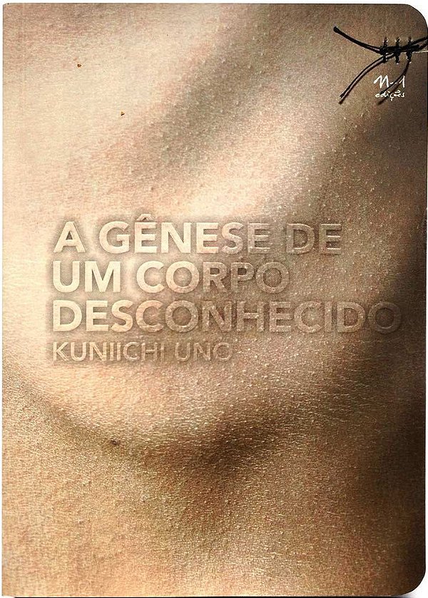 A Gênese De Um Corpo Desconhecido
