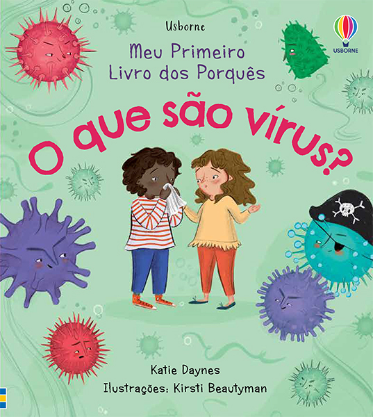 O Que São Vírus? Meu Primeiro Livro Dos Porquês
