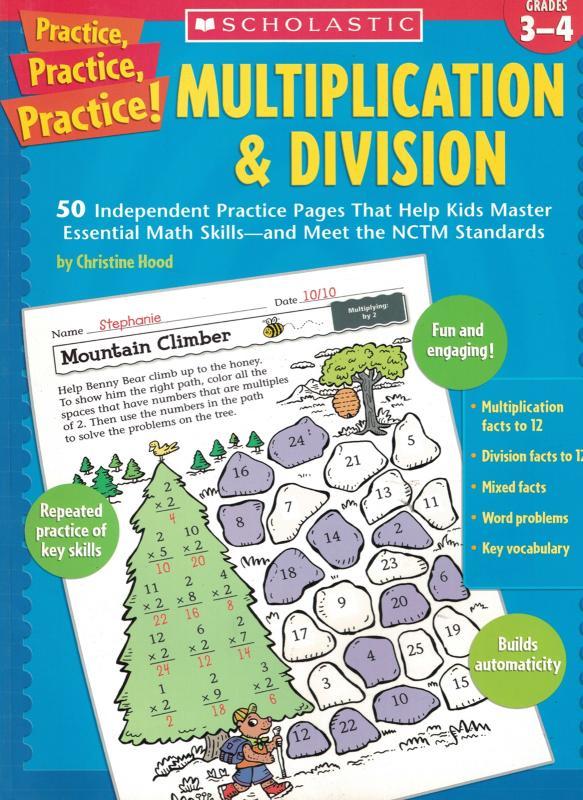 Practice, Practice, Practice! Multiplication & Division-..