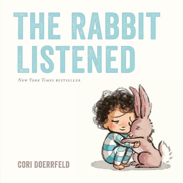 The Rabbit Listened-..