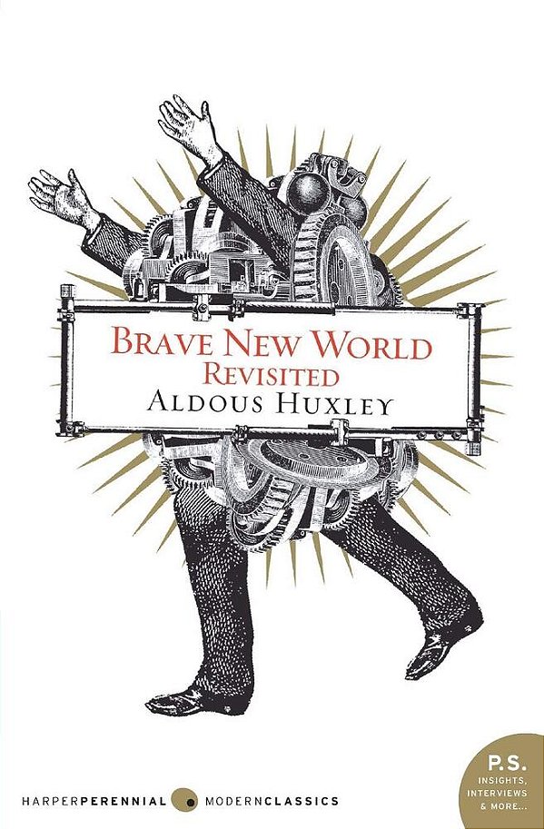 Brave New World Revisited-..