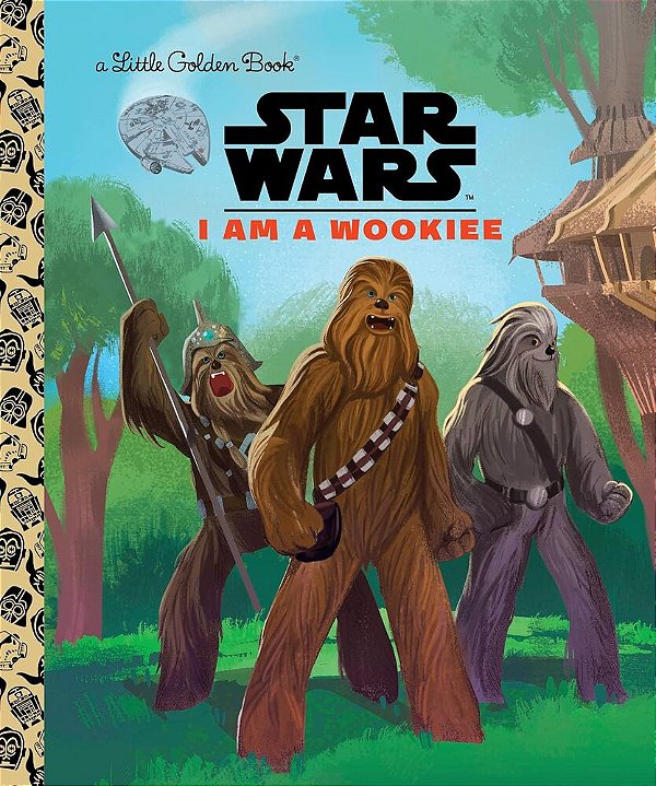 I Am A Wookiee - Little Golden Book - Star Wars..-