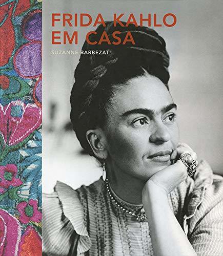Frida Kahlo Em Casa