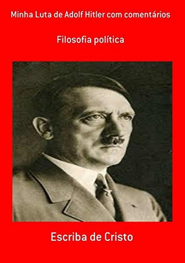 Minha Luta De Adolf Hitler Com Comentários-..