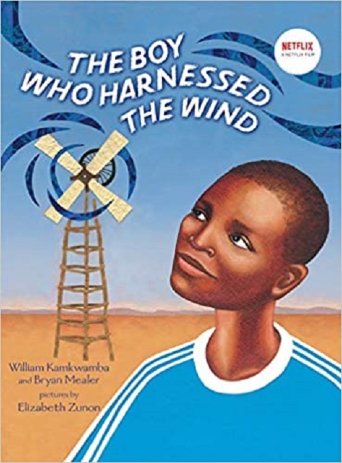 The Boy Who Harnessed The Wind - Picture Book Edition-..