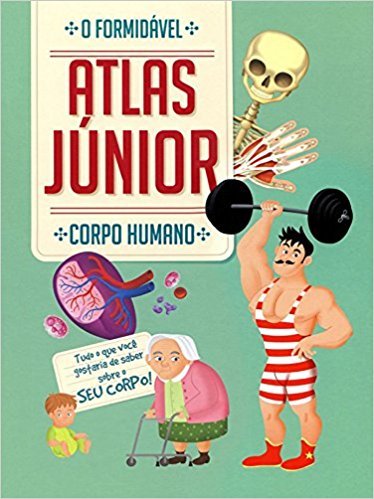 Corpo Humano: O Formidável Atlas Júnior