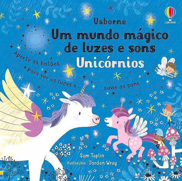 Um Mundo Mágico De Luzes E Sons: Unicórnios