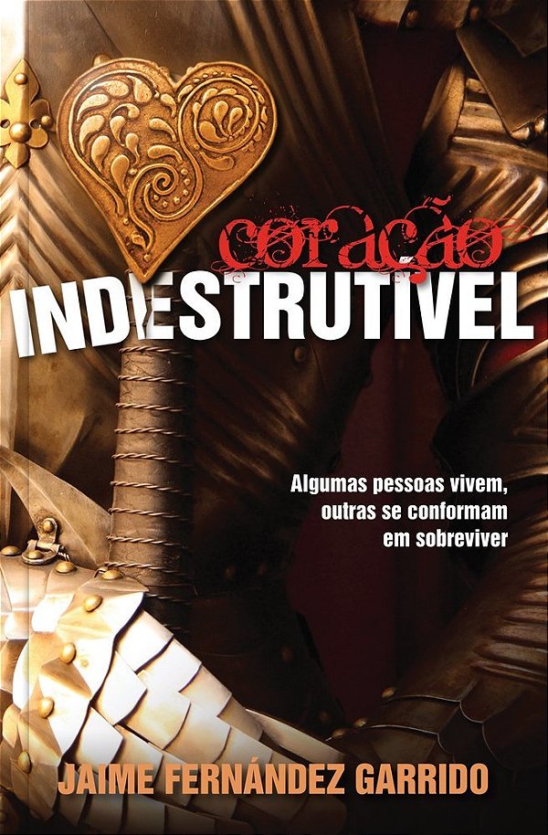 Coração Indestrutível-..
