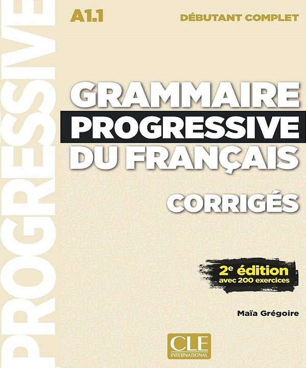 Corriges Grammaire Progressive Niveau Débutant Complet Nc - 2ª Edição-..