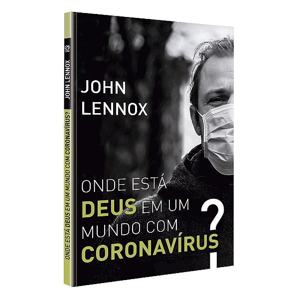 Onde Esta Deus Em Um Mundo Com Coronavirus?