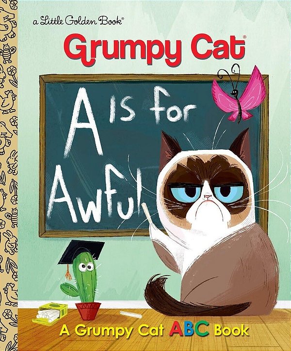 A Is For Awful: A Grumpy Cat Abc Book - Little Golden Book - Grumpy Cat-..