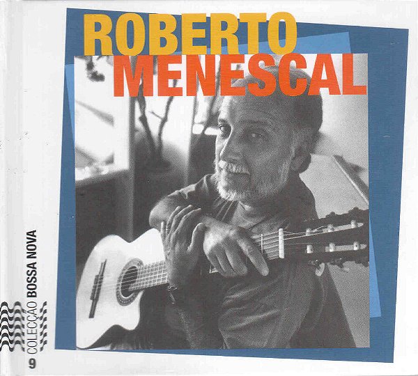 Bossa Nova Roberto Menescal + CD-..